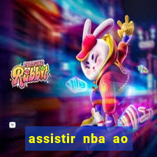 assistir nba ao vivo multicanais